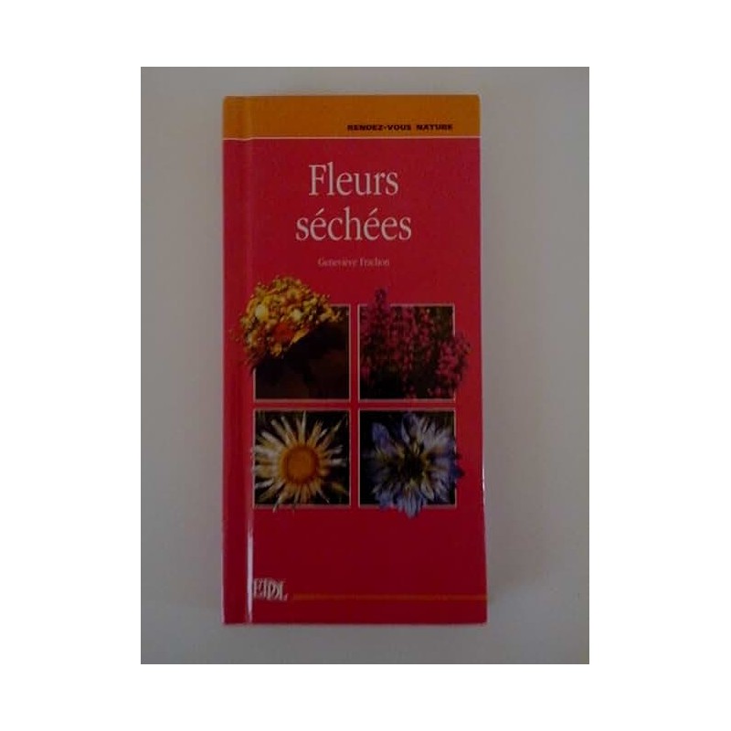 FLEURS SECHEES Auteur(s): -