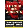 LE LOUP DES ARDENTS Auteur(s): ADENIS NOEMIE