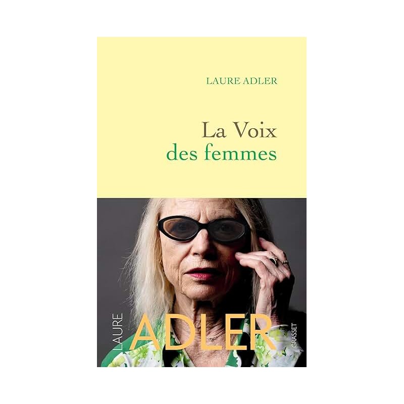 LA VOIX DES FEMMES Auteur(s): ADLER LAURE