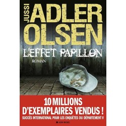 L EFFET PAPILLON Auteur(s): ADLER OLSEN JUSSI