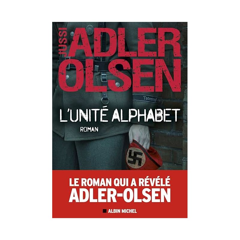 L UNITE ALPHABET Auteur(s): ADLER OLSEN JUSSI