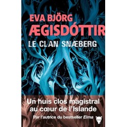 LE CLAN SNAEBERG Auteur(s): AEGISDOTTIR EVA BJORG