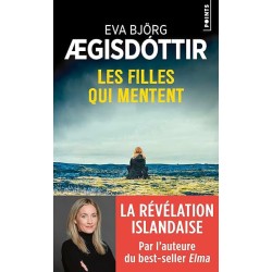 LES FILLES QUI MENTENT Auteur(s): AEGISDOTTIR EVA BJORG