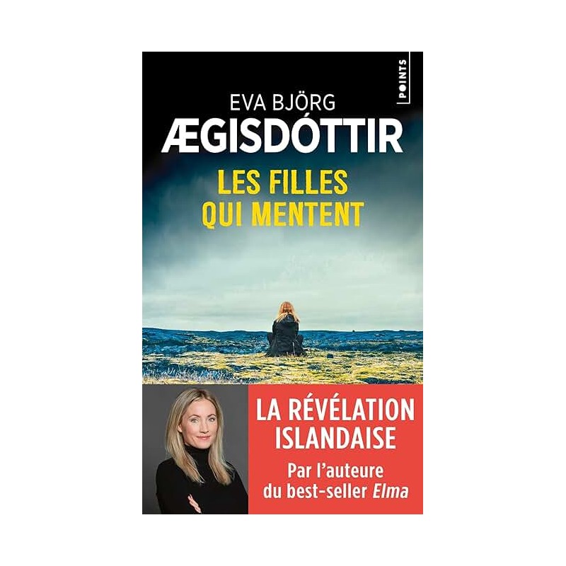 LES FILLES QUI MENTENT Auteur(s): AEGISDOTTIR EVA BJORG