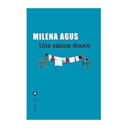 UNE SAISON DOUCE Auteur(s): AGUS MILENA