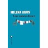 UNE SAISON DOUCE Auteur(s): AGUS MILENA