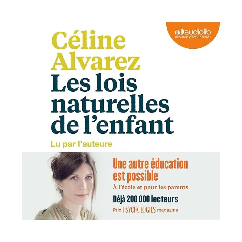 LES LOIS NATURELLES DE L ENFANT Auteur(s): ALVAREZ CELINE