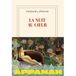 LA NUIT AU COEUR (NouveautÃ©) Auteur(s): APPANAH NATHACHA