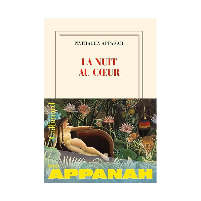 LA NUIT AU COEUR (NouveautÃ©) Auteur(s): APPANAH NATHACHA