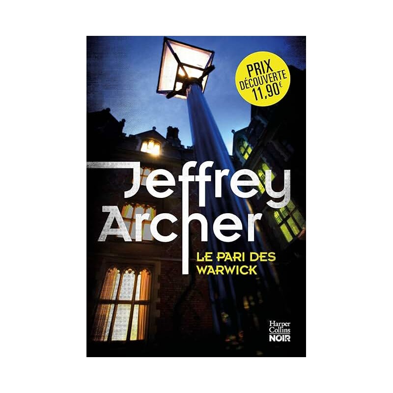 LE PARI DES WARWICK T 3 Auteur(s): ARCHER JEFFREY