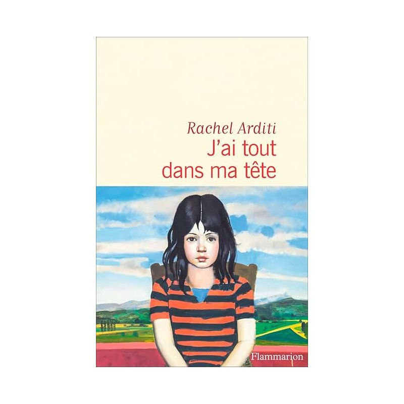 J AI TOUT DANS MA TETE Auteur(s): ARDITI RACHEL