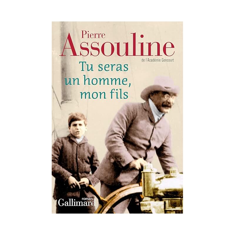 TU SERAS UN HOMME MON FILS Auteur(s): ASSOULINE PIERRE