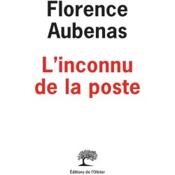 L INCONNU DE LA POSTE Auteur(s): AUBENAS FLORENCE