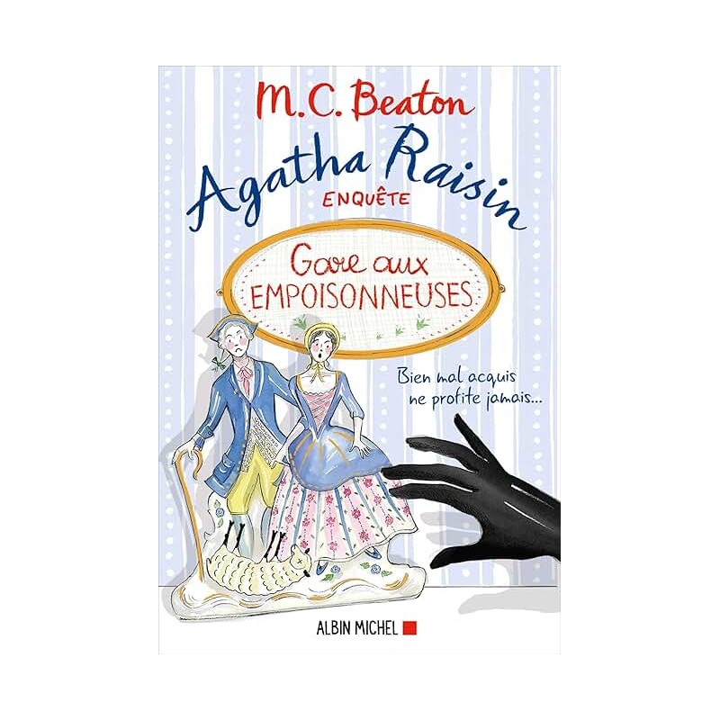 AGATHA RAISIN ENQUETE T24 GARE AUX EMPOISONNEUSES Auteur(s): AUCUN