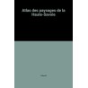ATLAS DES PAYSAGES DE LA HAUTE-SAVOIE Auteur(s): AUCUN