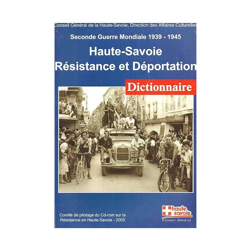 HAUTE-SAVOIE RESISTANCE ET DEPORTATION Auteur(s): AUCUN