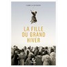 LA FILLE DU GRAND HIVER Auteur(s): AUTISSIER ISABELLE