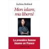 MON ISLAM MA LIBERTE Auteur(s): BAHLOUL KAHINA