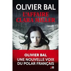 L AFFAIRE CLARA MILLER Auteur(s): BAL OLIVIER