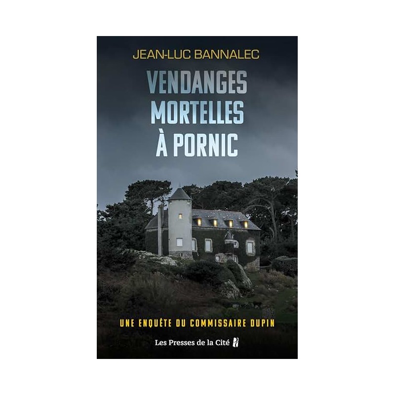 VENDANGES MORTELLES A PORNIC Auteur(s): BANNALEC JEAN LUC