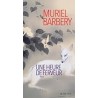 UNE HEURE DE FERVEUR T 2 Auteur(s): BARBERY MURIEL