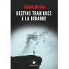 DESTINS TRAGIQUES A LA BERARDE (NouveautÃ©) Auteur(s): BARNIER CLAUDE