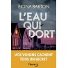 L EAU QUI DORT Auteur(s): BARTON FIONA