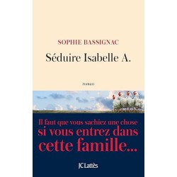 SEDUIRE ISABELLE A Auteur(s): BASSIGNAC SOPHIE