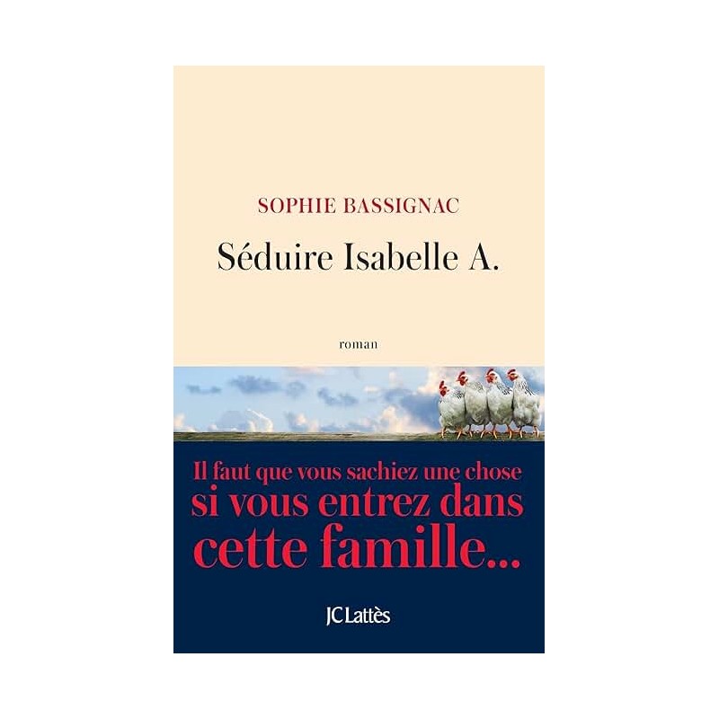 SEDUIRE ISABELLE A Auteur(s): BASSIGNAC SOPHIE
