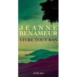 VIVRE TOUT BAS Auteur(s): BENAMEUR JEANNE