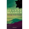 VIVRE TOUT BAS Auteur(s): BENAMEUR JEANNE