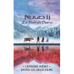 LA REINE DES NEIGES II LA FORET DES OMBRES Auteur(s): BENKO CAMILLA