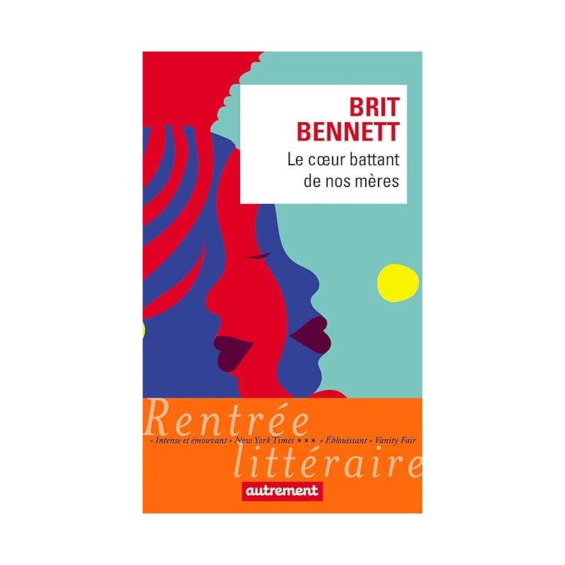 LE COEUR BATTANT DE NOS MERES Auteur(s): BENNETT BRIT