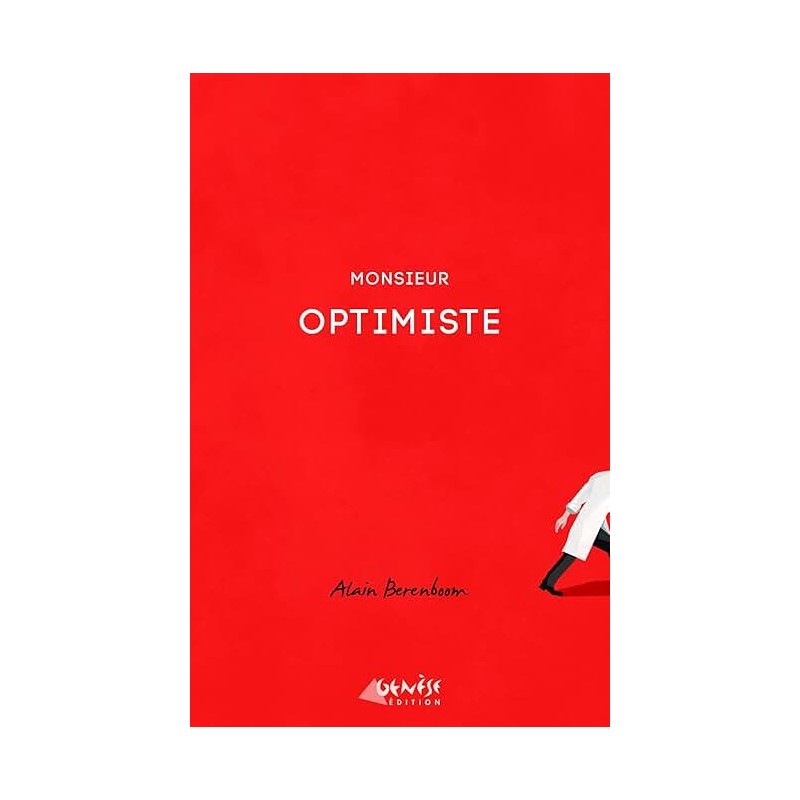 MONSIEUR OPTIMISTE Auteur(s): BERENBOOM ALAIN