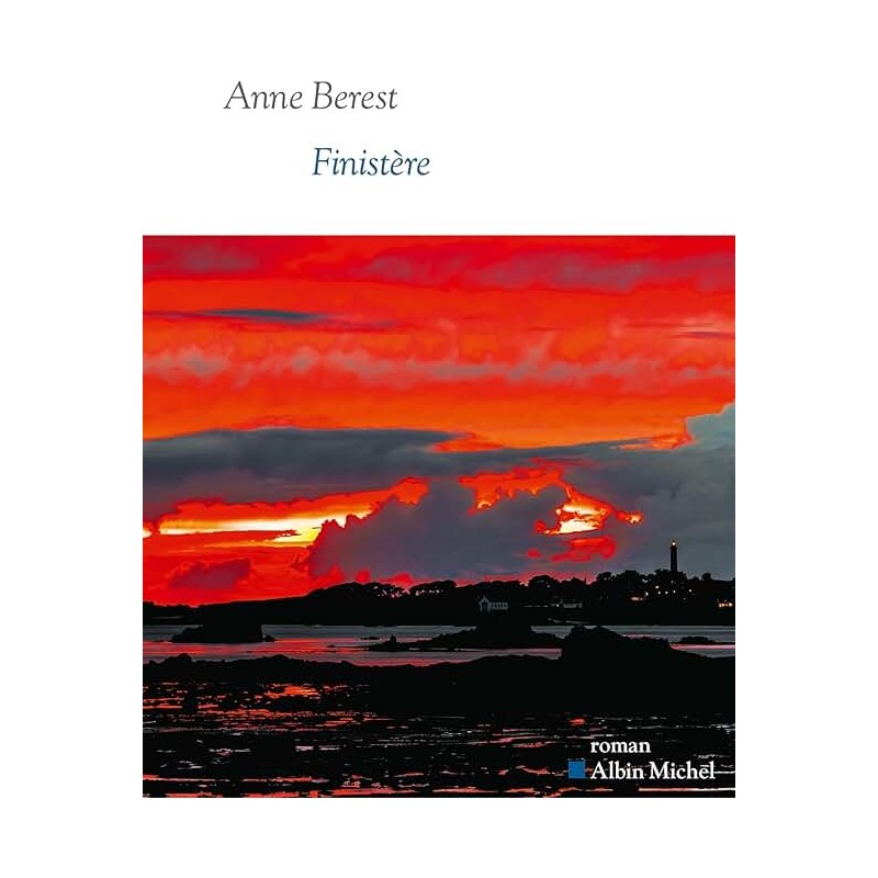 FINISTERE (NouveautÃ©) Auteur(s): BEREST ANNE