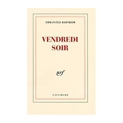 VENDREDI SOIR Auteur(s): BERNHEIM EMMANUELLE