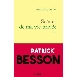 SCENES DE MA VIE PRIVEE Auteur(s): BESSON PATRICK