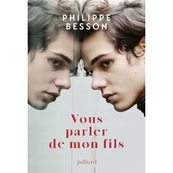 VOUS PARLEZ DE MON FILS Auteur(s): BESSON PHILIPPE