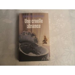 UNE CRUELLE ABSENCE Auteur(s): BLACKHURST JENNY