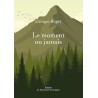 LE MOMENT OU JAMAIS Auteur(s): BOGEY GEORGES