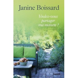 VOULEZ VOUS PARTAGER MA MAISON Auteur(s): BOISSARD JANINE