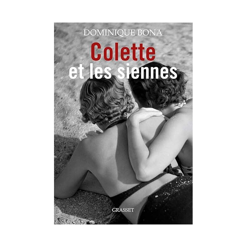 COLETTE ET LES SIENNES Auteur(s): BONA DOMINIQUE
