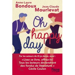 OH HAPPY DAY Auteur(s): BONDOUX ANNE LAURE