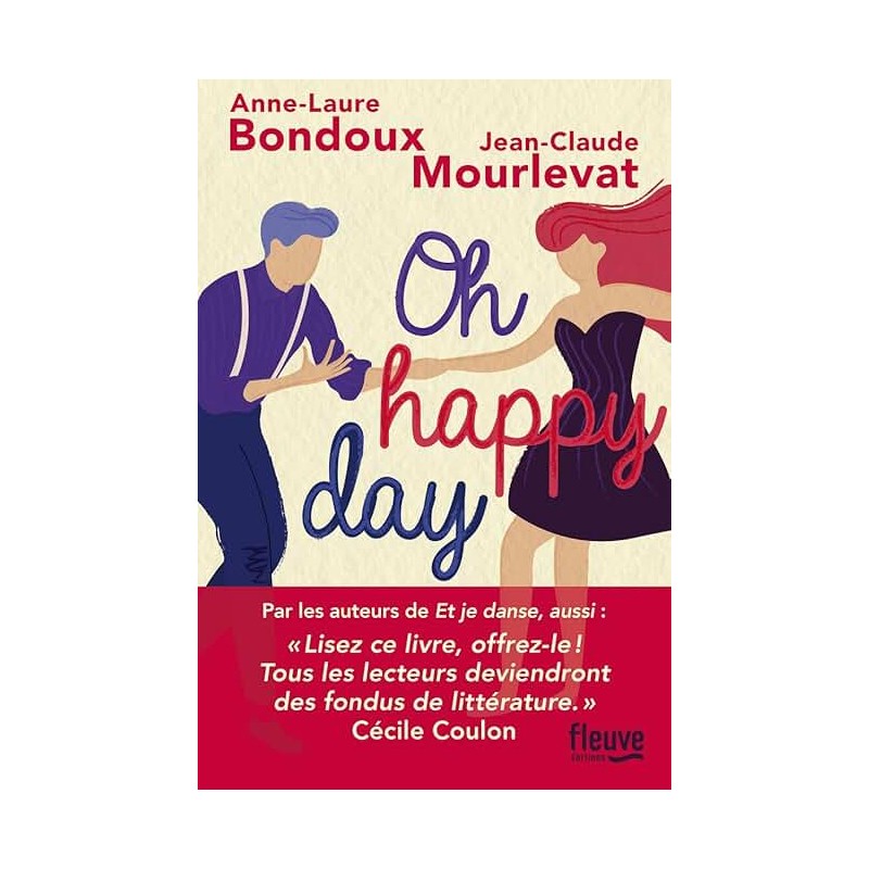 OH HAPPY DAY Auteur(s): BONDOUX ANNE LAURE