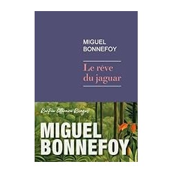 LE REVE DU JAGUAR Auteur(s): BONNEFOY MIGUEL
