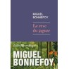 LE REVE DU JAGUAR Auteur(s): BONNEFOY MIGUEL