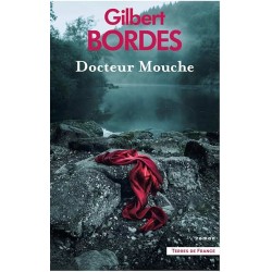 DOCTEUR MOUCHE Auteur(s): BORDES GILBERT