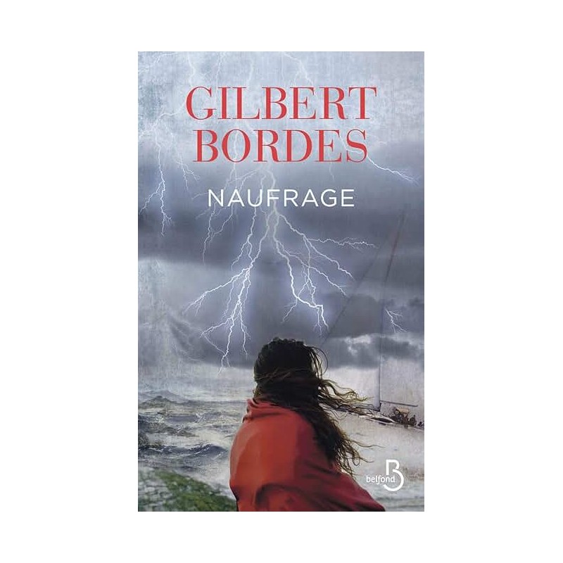 NAUFRAGE Auteur(s): BORDES GILBERT