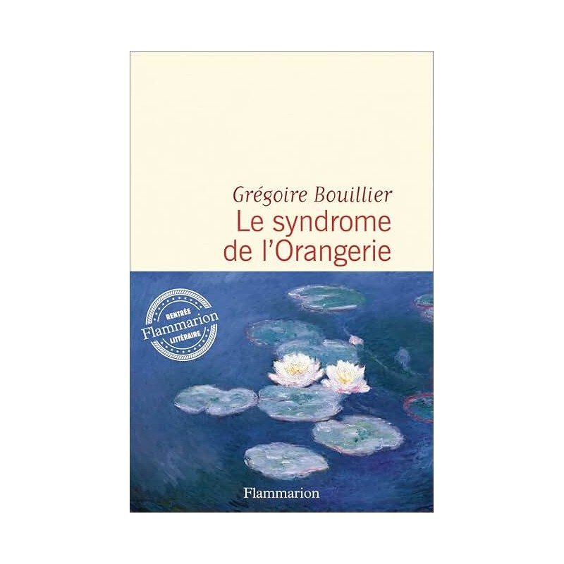 LE SYNDROME DE L ORANGERIE Auteur(s): BOUILLIER GREGOIRE