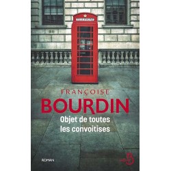 OBJET DE TOUTES LES CONVOITISES Auteur(s): BOURDIN FRANCOISE
